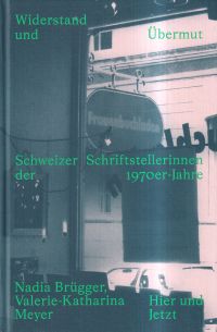 Brügger, Widerstand und Übermut. (Umschlag)