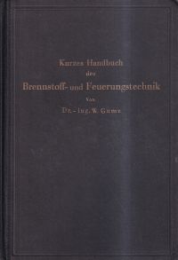 Gumz, Kurzes Handbuch der Brennstoff- und Feuerungstechnik. (Umschlag)