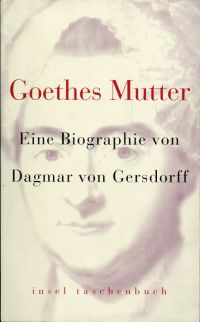 Gersdorff, Goethes Mutter. (Umschlag)