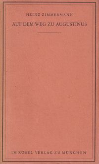 Zimmermann, Auf dem Weg zu Augustinus. (Umschlag)