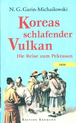 Garin-Michajlovskij, Koreas schlafender Vulkan. (Einband)