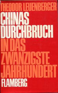 Leuenberger, Chinas Durchbruch in das zwanzigste Jahrhundert¨. (Umschlag)