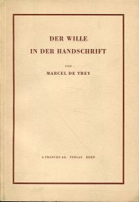 Trey, Der Wille in der Handschrift. (Umschlag)