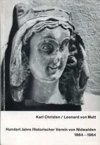 Christen, Hundert Jahre Historischer Verein von Nidwalden 1864-1964. (Umschlag)