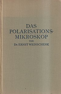 Weinschenk, Das Polarisationsmikroskop. (Umschlag)