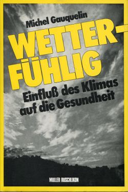 Gauquelin, Wetterfühlig. (Schutzumschlag)