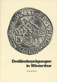 Bloesch, Dreiländerprägungen in Winterthur (Umschlag)