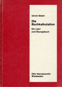 Stiehl, Die Buchkalkulation. (Umschlag)