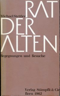 Stettler, Rat der Alten. (Schutzumschlag)