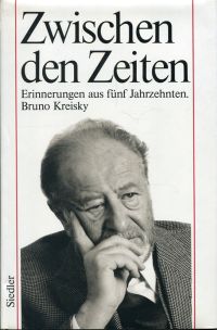 Kreisky, Zwischen den Zeiten. (Umschlag)