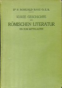 Banz, Kurze Geschichte der römischen Literatur bis zum Mittelalter. (Umschlag)