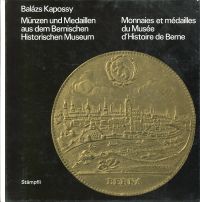 Kapossy, Münzen und Medaillen aus dem Bernischen Historischen Museum. (Umschlag)