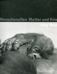 Hess, Menschenaffen - Mutter und Kind. (Umschlag)