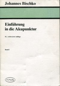 Bischko, Einführung in die Akupunktur, Band 1. (Umschlag)
