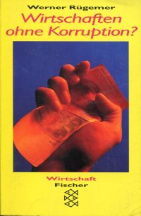 Rügemer, Wirtschaften ohne Korruption? (Umschlag)