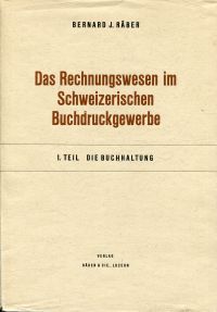 Räber, Das Rechnungswesen im schweizerischen Buchdruckgewerbe. (Umschlag)