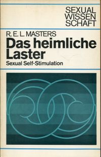 Masters, Das heimliche Laster. Sexual self-stimulation. (Umschlag)