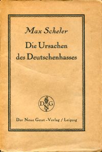 Scheler, Die Ursachen des Deutschenhasses. (Umschlag)