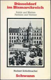 Schloßmacher, Düsseldorf im Bismarckreich. (Umschlag)
