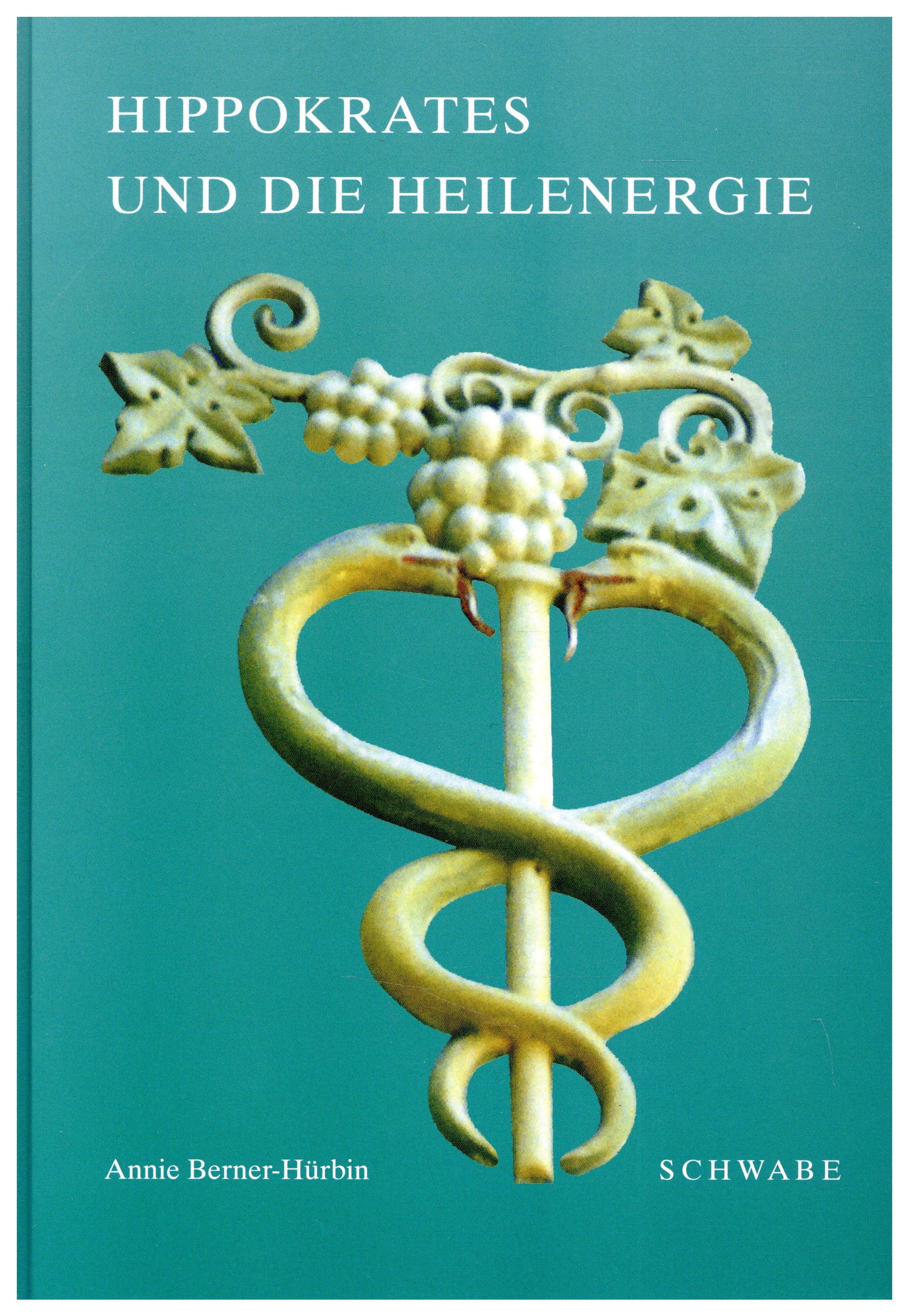 Berner-Hürbin, Hippokrates und die Heilenergie. (Einband)