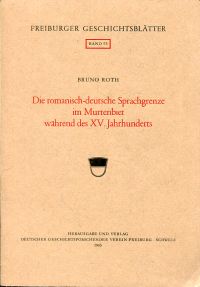 Roth, Die romanisch-deutsche Sprachgrenze im Murtengebiet während des XV. Jahrhu (Umschlag)