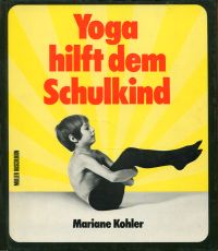 Kohler, Yoga hilft dem Schulkind. (Umschlag)
