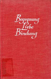 Meyerhoff, Begegnung, Liebe, Bindung. (Umschlag)
