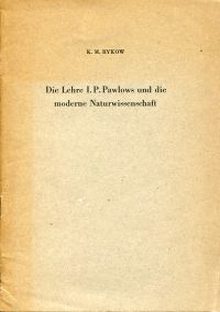 Bykov, Die Lehre I. P. Pawlows und die moderne Naturwissenschaft. (Umschlag)