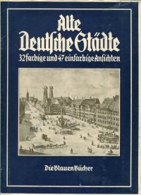 Höhn, Alte deutsche Städte in Ansichten aus drei Jahrhunderten. (Umschlag)