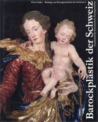 Felder, Barockplastik der Schweiz. (Umschlag)