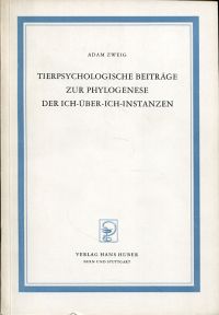 Zweig, Tierpsychologische Beiträge zur Phylogenese der Ich-Über-Ich-Instanzen. (Umschlag)