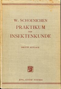 Schoenichen, Praktikum der Insektenkunde nach biologisch-ökologischen Gesichtspu (Umschlag)