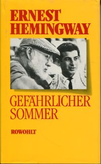 Hemingway, Gefährlicher Sommer. (Umschlag)