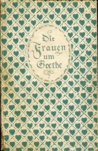 Kühn, Die Frauen um Goethe. Weimarer Interieurs. (Umschlag)