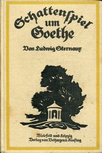 Sternaux, Schattenspiel um Goethe. (Umschlag)