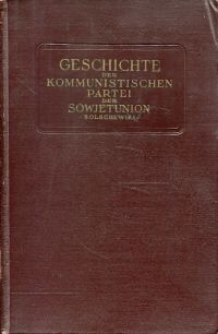 Geschichte der Kommunistischen Partei der Sowjetunion, Bolschewiki. (Umschlag)