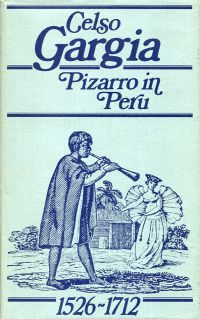 Gargia, Mit Pizarro in Peru. (Umschlag)