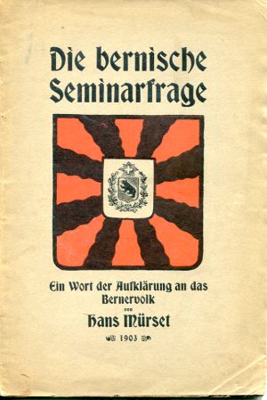 Mürset, Die bernische Seminarfrage. (Einband)