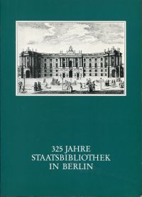 Schochow, 325 Jahre Staatsbibliothek in Berlin. (Umschlag)