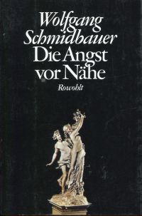 Schmidbauer, Die Angst vor Nähe. (Umschlag)