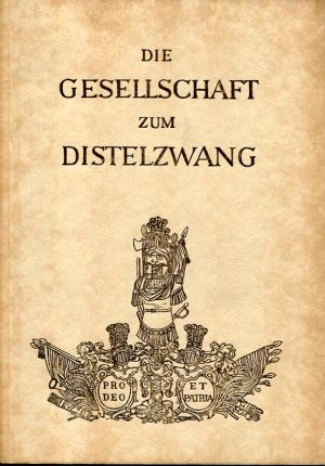 Wattenwyl, Die Gesellschaft zum Distelzwang. (Einband)