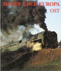 Feuereißen, Dampf über Europa Ost. (Umschlag)