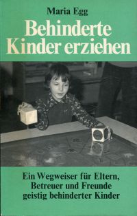 Egg, Behinderte Kinder erziehen. (Umschlag)