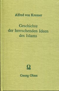 Kremer, Geschichte der herrschenden Ideen des Islams (Einband)