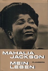 Jackson, Mahalia Jackson erzählt - zusammen mit Evan McLeod Wylie - die Geschich (Umschlag)