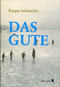 Schnetzler, Das Gute. (Umschlag)