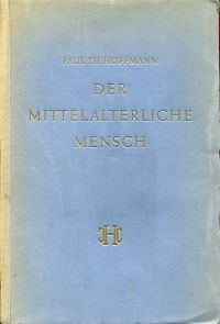 Hoffmann, Der mittelalterliche Mensch, gesehen aus Welt und Umwelt Notkers des D (Umschlag)