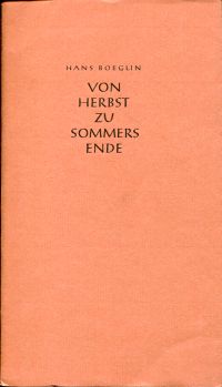 Boeglin, Von Herbst zu Sommers Ende. (Einband)