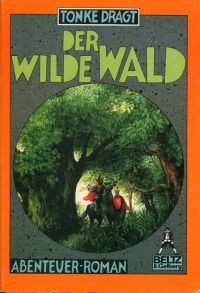 Dragt, Der wilde Wald. (Umschlag)