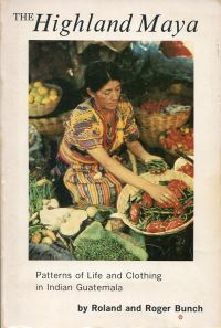 Bunch, The Highland Maya. (Umschlag)